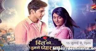 Dil Ko Tumse Pyaar Hua Today Full HD Video Episode Desi Serial Apne TV