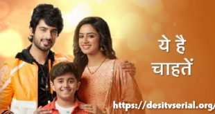 Yeh Hai Chahatein Today Full HD Video Episode Desi Serial Apne TV