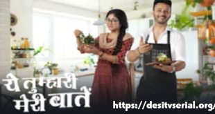 Yeh Tumhari Meri Baatein Today Full HD Video Episode Desi Serial Apne TV